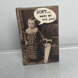 Funny victorian karma boho bohemian farmhouse cut you decorative art sign NEW